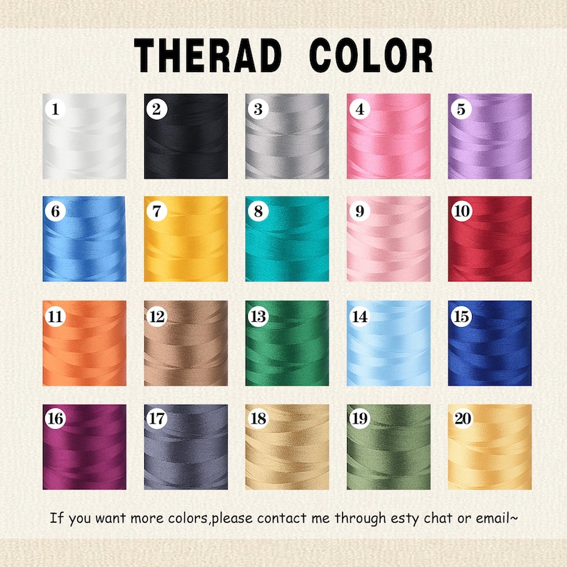 May include: A color chart titled THERAD COLOR displaying twenty numbered spools of thread in various shades including white, black, gray, pink, purple, blue, yellow, teal, red, orange, brown, green, and gold, with text at the bottom regarding contact.