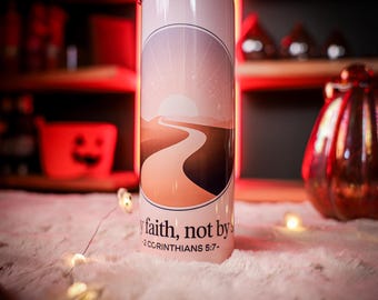 Walk By Faith Christian Tumbler: Religious Gift for Believers