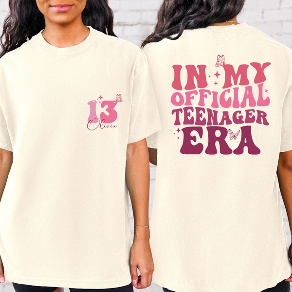 Comfort Colors In My Official Teenager Era Shirt,13th Birthday Gift Girls,Custom Thirteen Shirt,Teenager 13 TShirt,13th Birthday,Girl Shirt