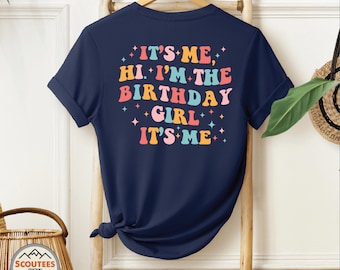 Hi, It's Me - I'm the Birthday Girl SVG Shirt - Fun and Trendy Design - Instant Download for DIY Crafting - Birthday Celebration Tee