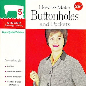 Puede incluir: Portada de libro de costura vintage de Singer, "How to Make Buttonholes and Pockets". La imagen muestra a una mujer con un traje gris sobre un fondo rojo. El libro incluye instrucciones para ojales y bolsillos, incluyendo los hechos a máquina.