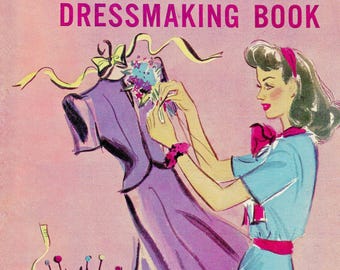 Vintage Sewing Book PDF • 1940s Dressmaking Guide • Tailoring Book, Dress Making • 1944