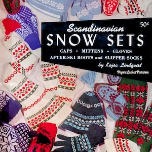 May include: A vintage advertisement for Scandinavian snow sets, featuring caps, mittens, gloves, after-ski boots, and slipper socks. The items are in various colors, including red, blue, and white, with patterned designs. The text "Scandinavian Snow Sets" is displayed prominently.