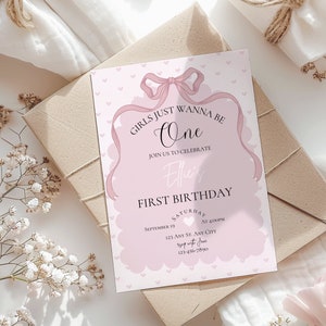 Girls just wanna be ONE birthday party invitation,girls birthday invite,pink first birthday invite,EDITABLE template,bow 1st birthday invite