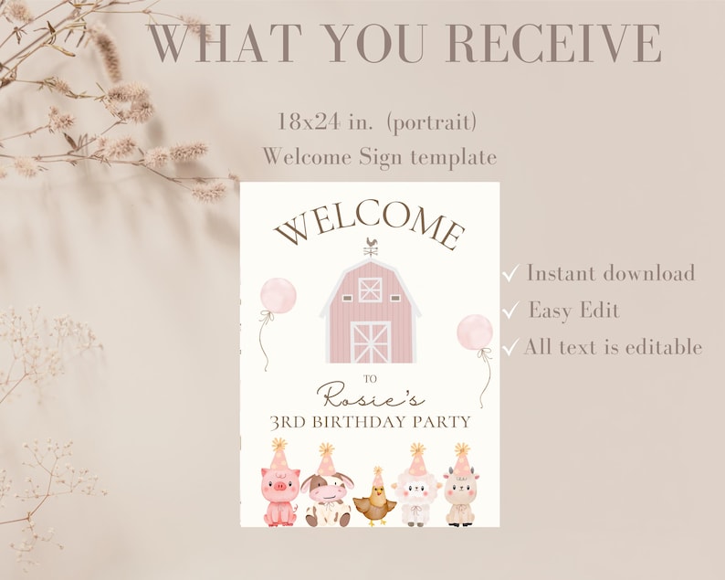 May include: A welcome sign template for a 3rd birthday party. The sign features a pink barn illustration, balloons, and cartoon farm animals. The sign is 18x24 inches and includes the text "Welcome to Rosie's 3rd Birthday Party."