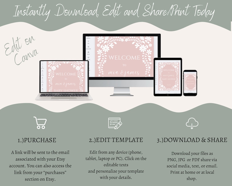 May include: A digital illustration showing how to edit and download a printable welcome sign template for a baby shower. The sign is pink with white floral accents and the text "Welcome to our baby shower".