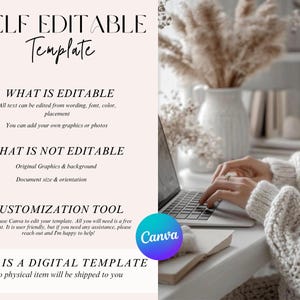 May include: A digital template advertisement featuring the text SELF EDITABLE Template, WHAT IS EDITABLE, WHAT IS NOT EDITABLE, CUSTOMIZATION TOOL, and THIS IS A DIGITAL TEMPLATE. A Canva logo is visible alongside a laptop and dried floral decor.