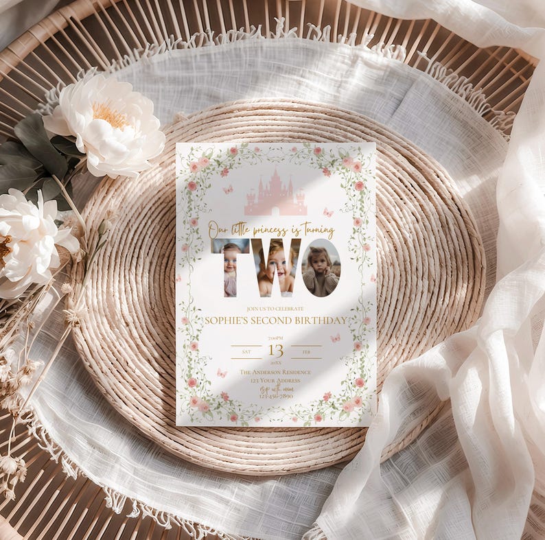 May include: A birthday invitation with a floral and castle design. The text reads "Our little princess is turning TWO" with photos inside the letters. The invitation includes the text "Sophie's Second Birthday" and event details.
