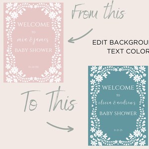 May include: A printable baby shower sign with a white floral border. The background is light pink with the text "WELCOME TO mia & james BABY SHOWER 10-24-300" in white.