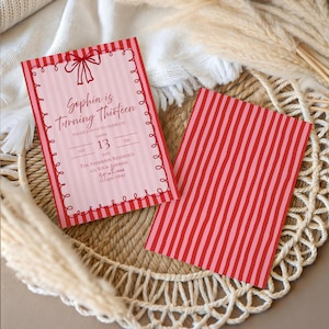 May include: Two pink and red striped birthday invitations. One invitation has the text "Sophia is Turning Thirteen" with event details. The other invitation has a red and pink striped pattern.