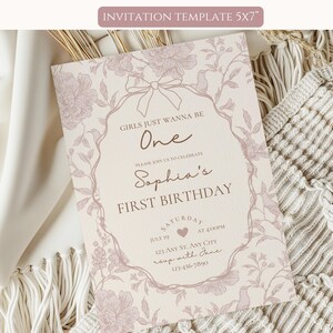 May include: A pink and white floral invitation with the text "Girls just wanna be One" and "Sophia's First Birthday". The invitation includes details for the party, including the date, time, and location.