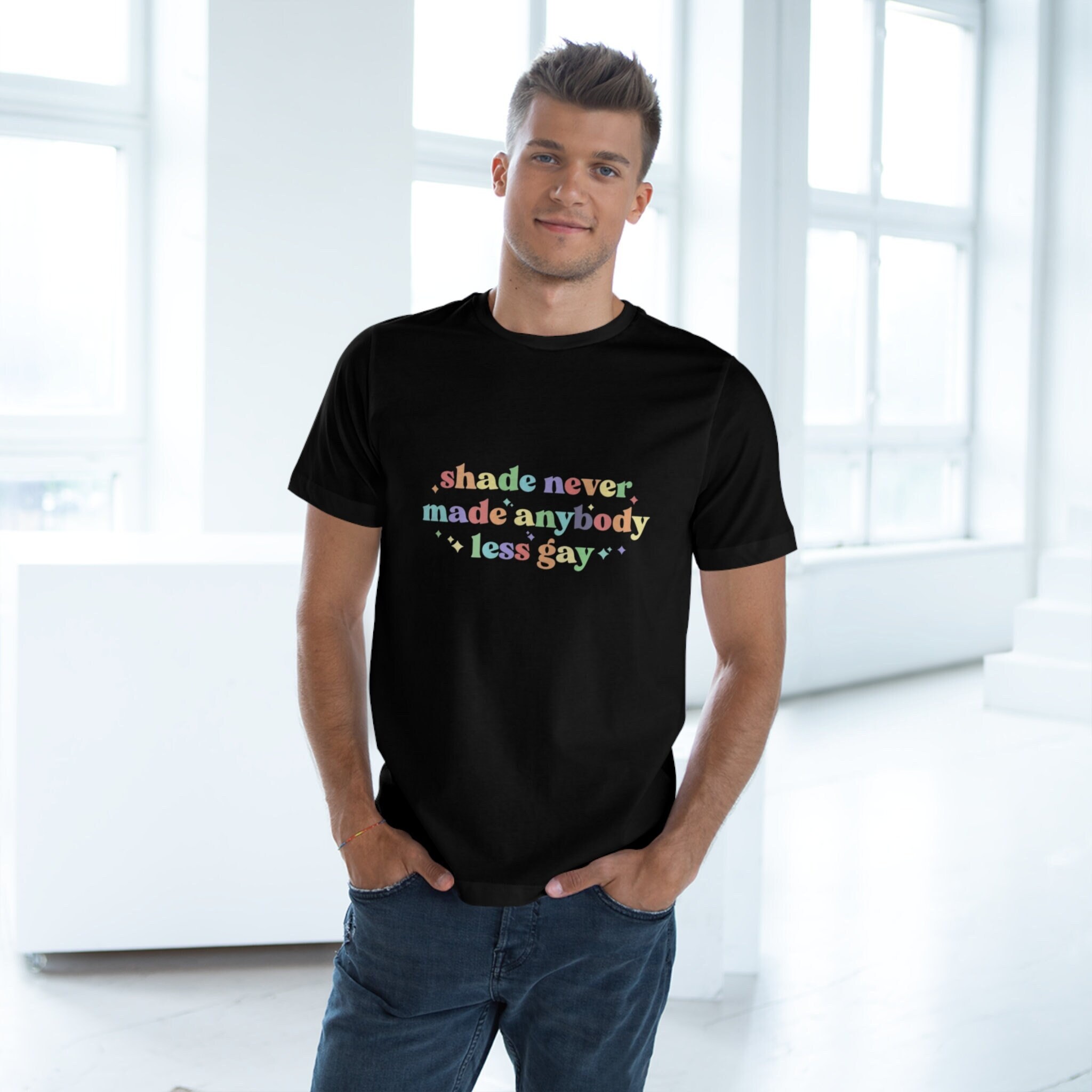 Shade Never Made Anybody Less Gay Shirt, Unisex Rainbow Shirt, Gaylor Shirt, Pride Parade Shirt, You Need To Calm Down Tshirt, Pride Month