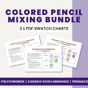 Colored Pencil Mixing Guide: Faber Castell, Prismacolor, Caran D’Ache (PDF)