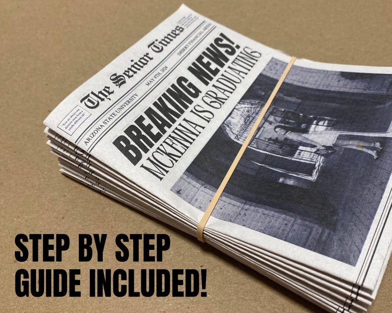 May include: A stack of newspapers with the headline "BREAKING NEWS! MCKENNA IS GRADUATING" from The Senior Times, Arizona State University, May 4th, 2004.