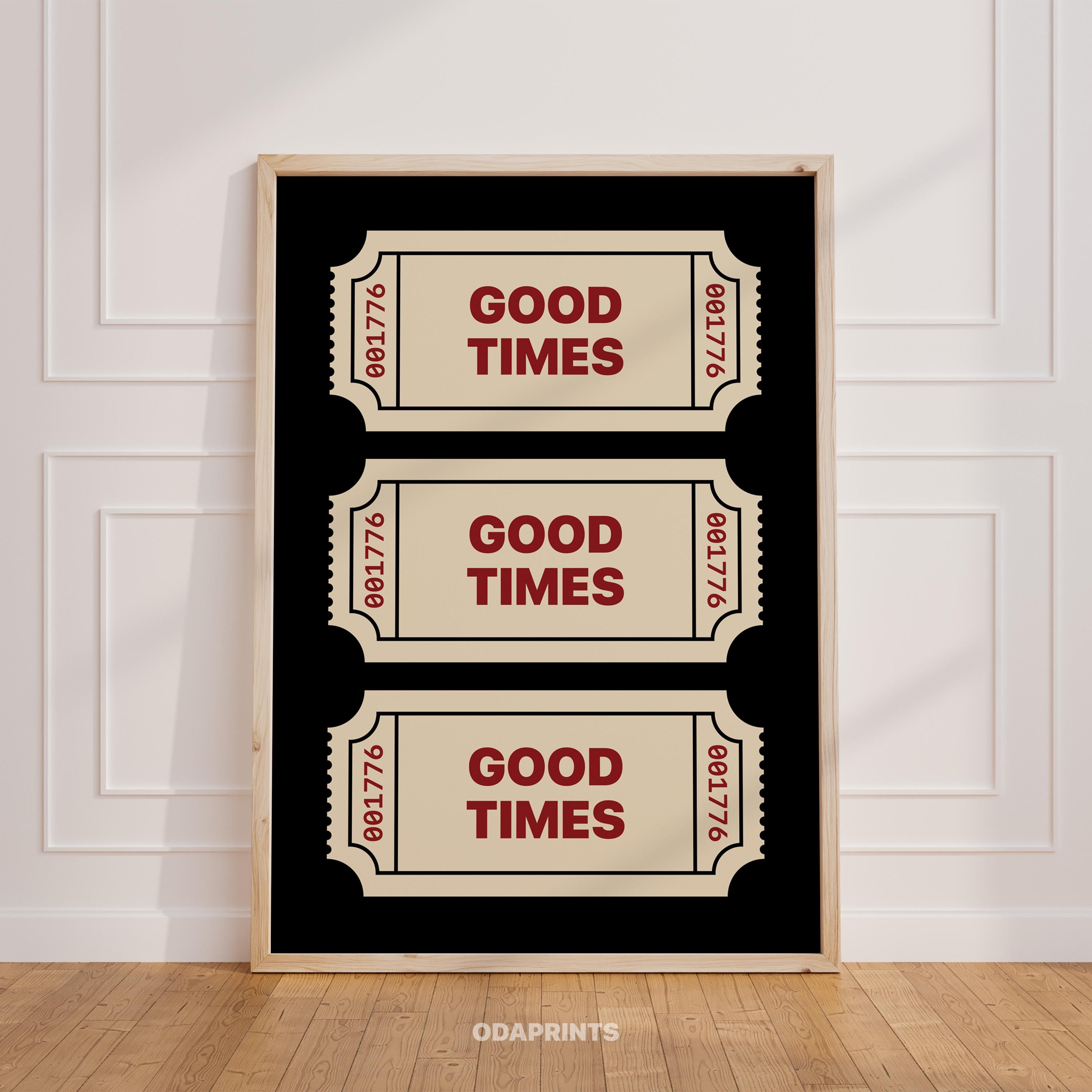 Good Times Black Printable Wall Art Retro Good Times Ticket Print Trendy Retro Vibe Art Black Apartment Print Ticket Digital Print | No.159