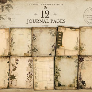 May include: A collection of 12 digital journal pages titled The Poison Garden Ledger, featuring aged parchment backgrounds, botanical illustrations of various plants, lined writing areas, grid layouts, and small skull icons in a sepia color palette.