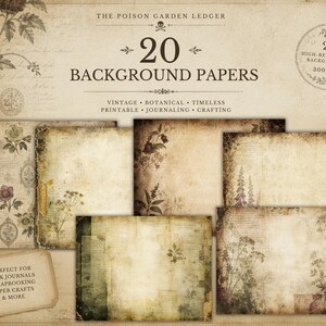 May include: A digital collection titled The Poison Garden Ledger featuring 20 background papers with vintage botanical illustrations, aged parchment textures, and faded script. The set includes various floral designs and distressed paper effects.