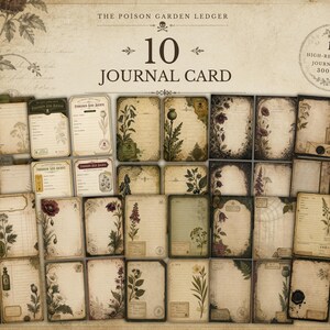 May include: A collection of 10 high-resolution journal cards titled The Poison Garden Ledger, featuring vintage-style paper with botanical illustrations, lined writing spaces, and decorative borders in muted earth tones and aged parchment textures.
