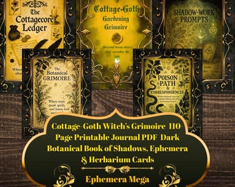 Pode incluir: Uma coleção de diários e efêmeras imprimíveis com tema Cottage-Goth. Os diários incluem títulos como "The Cottagecore Ledger" e "Botanical Grimoire". A imagem apresenta uma estética escura e botânica com detalhes dourados e texto.