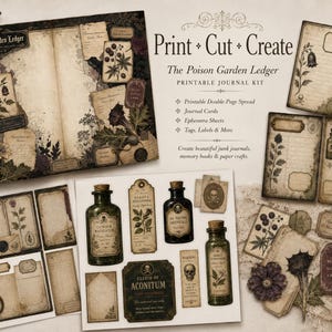May include: A printable journal kit titled The Poison Garden Ledger featuring vintage-style paper sheets, ephemera, journal cards, and tags with botanical illustrations, apothecary bottles, and skull motifs in muted earth tones and dark purple accents.