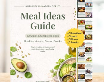 Anti-Inflammatory Meal Ideas Guide, 32 Healthy Recipes PDF, Easy Meal Plan Inspiration, Digital Download, Wellness Nutrition Guide