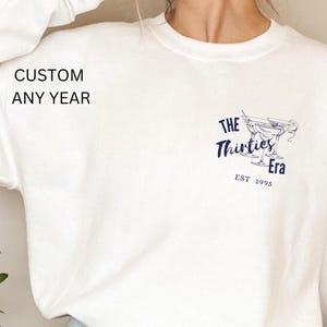 In My Thirties Era Shirt, 30th Birthday Shirt, In My Thirties Era Tee, Personalized Birthday Shirt, 30th Birthday Gift,Custom Birthday Shirt