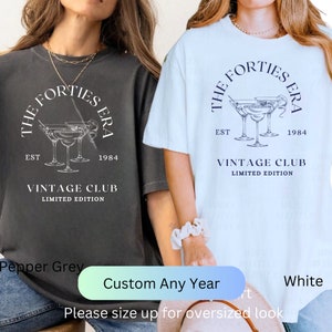 In My Forties Era comfort colors Shirt, Custom 40th Birthday Party Shirt, In My Forties Era, Fortieth Birthday Shirt, 40th Birthday Gift