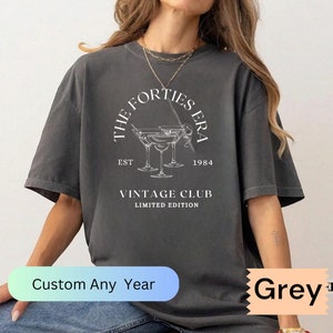 In My Forties Era comfort colors Shirt, Custom 40th Birthday Party Shirt, In My Forties Era, Fortieth Birthday Shirt, 40th Birthday Gift