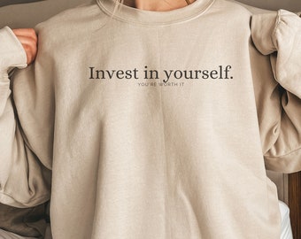 Invest in Yourself - Crewneck Sweatshirt
