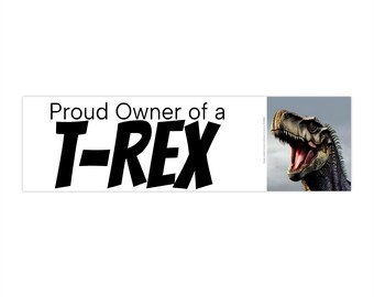 Lustiger Autoaufkleber; Stolzer Besitzer eines T-Rex