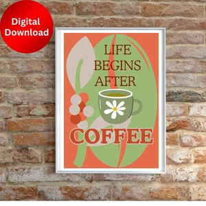 Life begins with coffe art, coffee printables digital download, kitchen art decor, coffee bar poster, Coffee art digital, Wall Decor Print