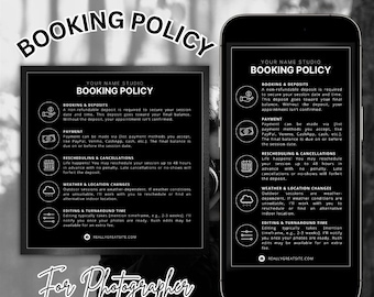 May include: Black and white graphic design with a booking policy for a photography studio. The policy includes information about deposits, payments, reschedulings, cancellations, weather and location changes, and editing and turnaround time.