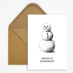 Lustige Weihnachtskarte mit Schneemann Motiv und Spruch, Schwarzer Humor für Weihnachtsmuffel, Anti-Weihnachtsgruß als Geschenk oder Deko