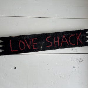 Love Shack Sign