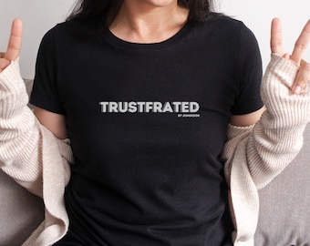 Trustfrated ,Jungkook,Meme,Army,BTS,Fanmerch,Merch,Tshirt,Shirt,Bangtan,Funny,Concert outfit,Europe shipping free