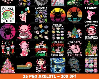 Axolotl Png Sublimation Bundle, Axolotl Cute Png, Axolotl Shirt Png, Axolotl Graphics Png, Funny Axolotl, Axolotl Fish, Digital Download