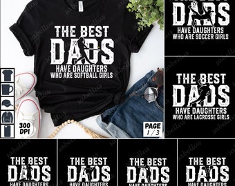The Best Dads Have Daughters, Sons Who Are Karate, Rugby, Cheerleading, Soccer, Softball, Truckers, Wrestling, Baseball, Firefighters PNG