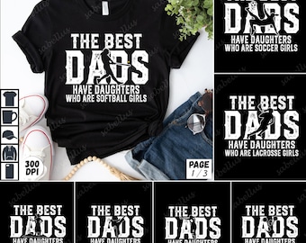 The Best Dads Have Daughters, Sons Who Are Karate, Rugby, Cheerleading, Soccer, Softball, Truckers, Wrestling, Baseball, Firefighters PNG