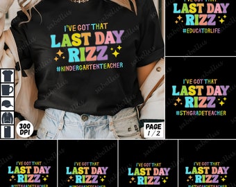 14 PNG I've Got That Last Day Rizz, Teacher Design Png, Last Day of School Png, Funny Last Day of School Png, Schools Out For Summer Png