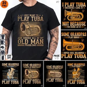 Tuba PNG Bundle, Tuba Sublimation Design, Tuba Player Gift, Tuba Lover Shirt, Grandpa Tuba Design, Old Man Tuba Problems, Musician PNG