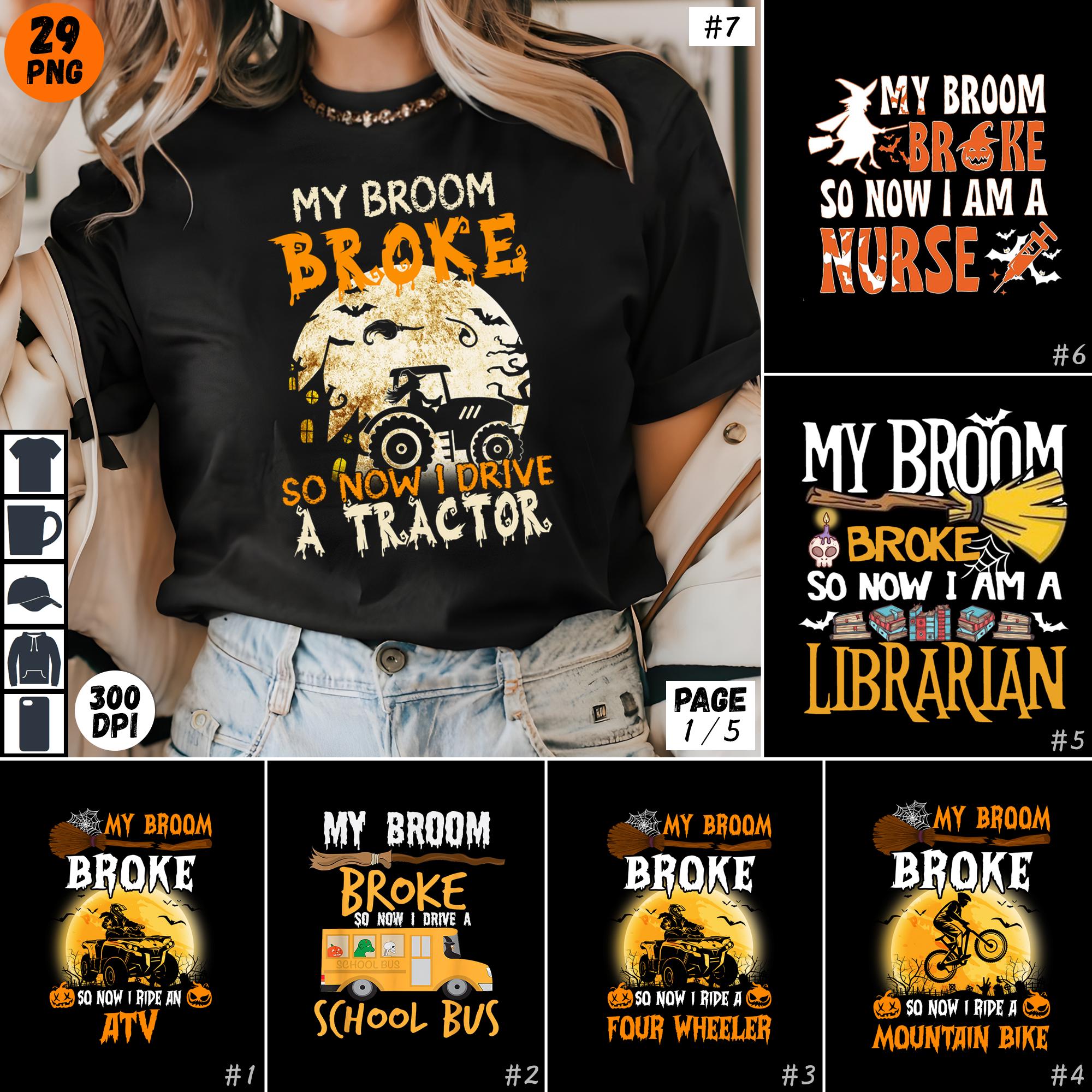 My Broom Broke PNG Bundle Halloween Shirt ATV Tractor Truck Nurse Biker Fishing Basketball Football Golf Softball Tennis Horse