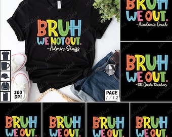 82 Png We Out Teacher Bundle、Bruh Teacher Png、Bruh We Out Png、Last Day of School Png、End of Year Teacher Png、Funny Teacher Shirt