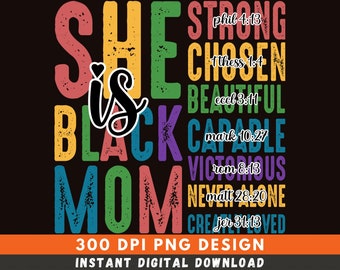 She is Black Mom Png, She Is Strong Png, Bible Verses Png, Mom Png, Empowered Women Png, Strong Mom Png, Christian mom Png
