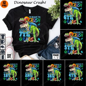 Ready to Crush 1st Grade Png, First Grade Dinosaur Png, Back to school Png, 1st day of school, 1st Grade Shirt, Boys First Day Of School Png