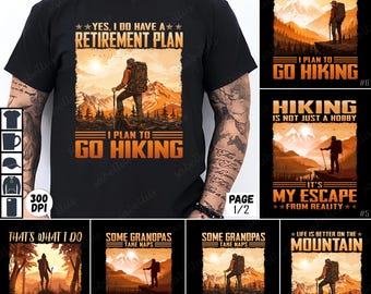 Hiking PNG Sublimation Bundle, Retirement Hiking Designs, Hiking Quote PNG Art, Nature Lover Sublimation Graphics, Outdoor Shirt Designs