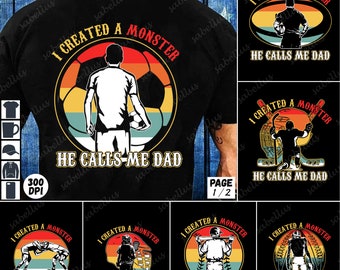 Created A Monster He Calls Me Dad - Vintage Father&#39;s Day PNG Bundle, Best Dads Png, T-shirt Sublimation Design, Digital download