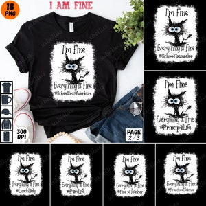 May include: A black t-shirt with a white graphic of a cartoon cat with the text "I'm Fine Everything is Fine #SchoolSocialWorkers".
