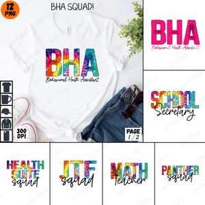 May include: A set of 12 digital designs featuring tie-dye text with various school-related phrases. The designs include "BHA Squad!" with the acronym "BHA" standing for "Behavioral Health Assistant", "School Secretary", "Health Suite Squad", "JTE Squad", "Math Teacher", and "Panther Squad".