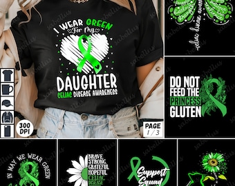 May include: A set of six designs featuring green ribbons and sunflowers on a black background. The designs include text such as "I Wear Green For My Daughter", "Celiac Disease Awareness", "Support Squad", "Do Not Feed The Princess Gluten", and "In May We Wear Green Celiac Disease Awareness Month".