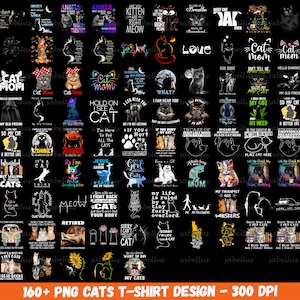 May include: A collection of 36 colorful cat-themed t-shirt designs featuring various cat illustrations, slogans, and phrases. The designs are perfect for cat lovers and feature a variety of styles, including funny, cute, and inspirational.